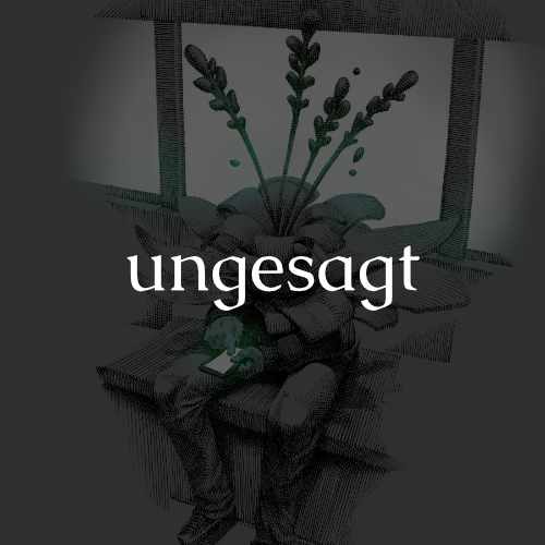 ungesagt